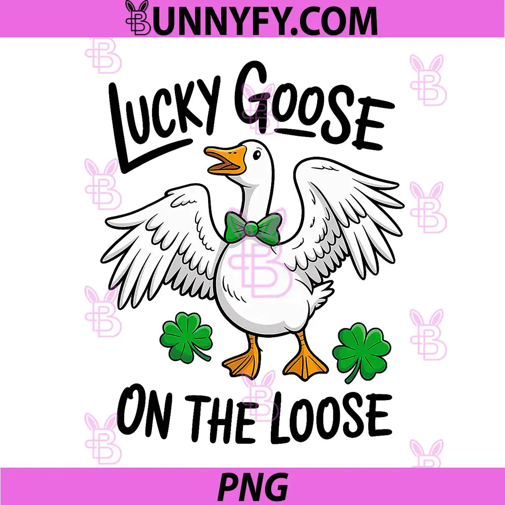 Lucky Goose On The Loose PNG, Funny Goose Shamrock St Patrick Day PNG