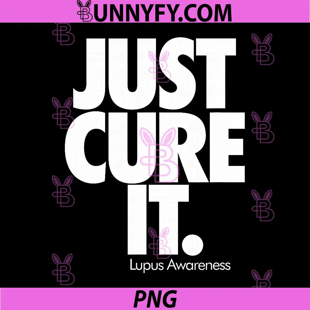 Lupus Awareness Month PNG, Just Cure It PNG, Advocate Support Purple PNG