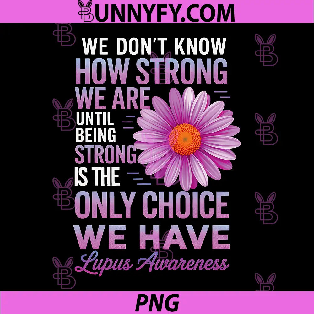Lupus Awareness PNG, Funny Daisy in May We Wear Purple PNG