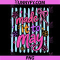Made It to May Last Day of School PNG, Retro Stripes Teacher PNG