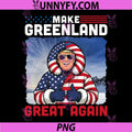 Make Greenland Great Again PNG, American Flag 2026 Lover PNG