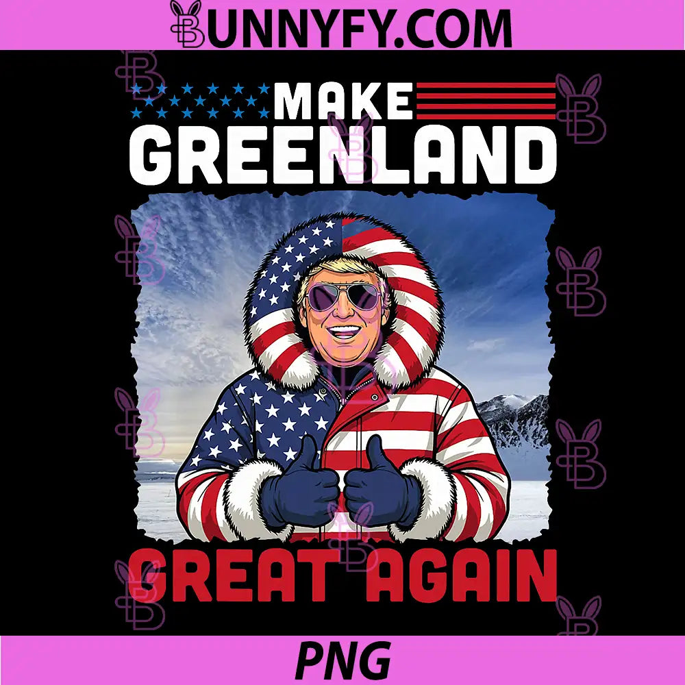 Make Greenland Great Again PNG, American Flag 2026 Lover PNG