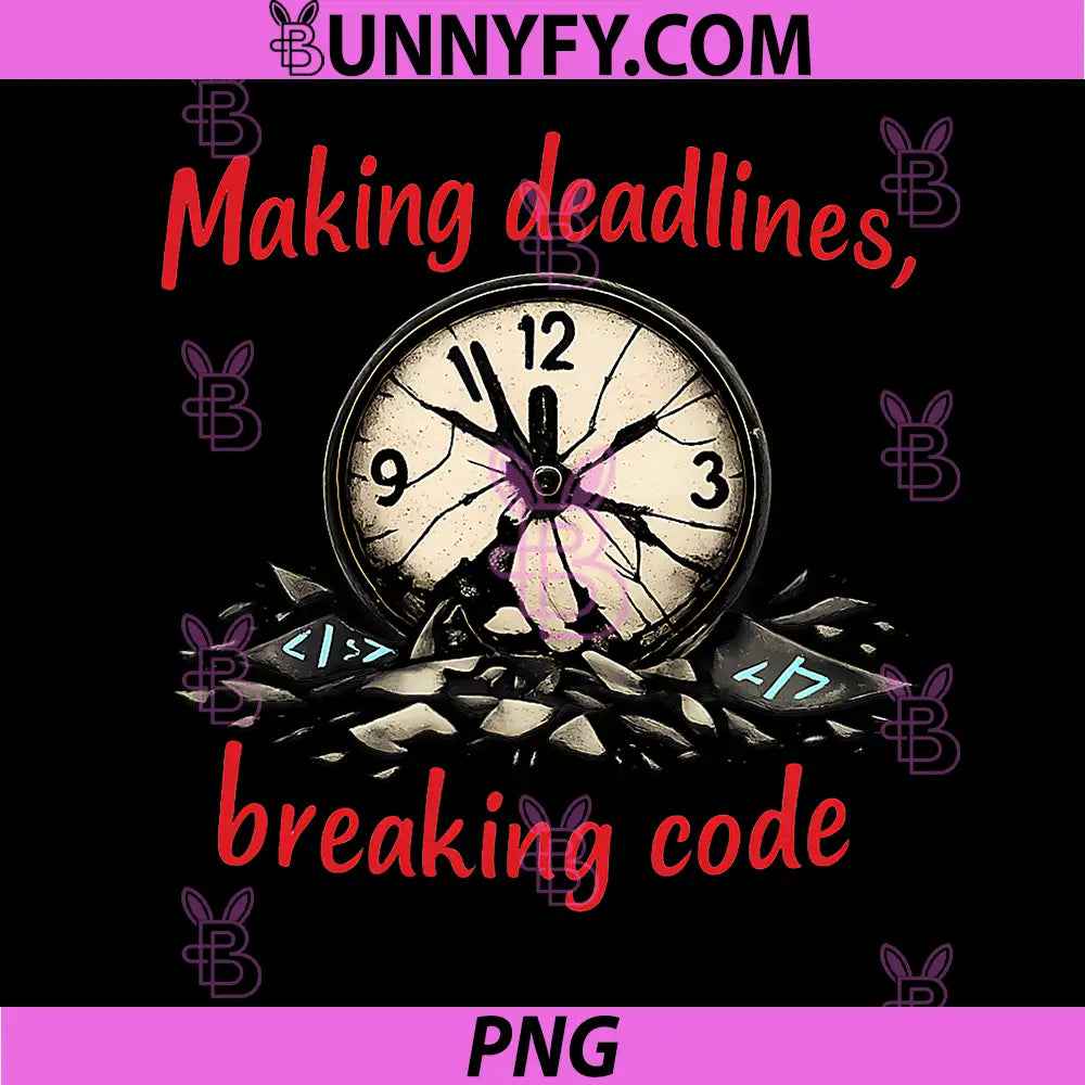 Making Deadlines Breaking Code PNG, Programmer Humor PNG