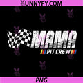 Mama Pit Crew PNG, Race Car Birthday Family Racing PNG