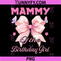 Mammy Birthday Girl PNG, Matching Coquette Pink Bow PNG
