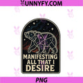 Manifesting All That I Desire PNG, Law Of Attraction Bear Cosmic PNG