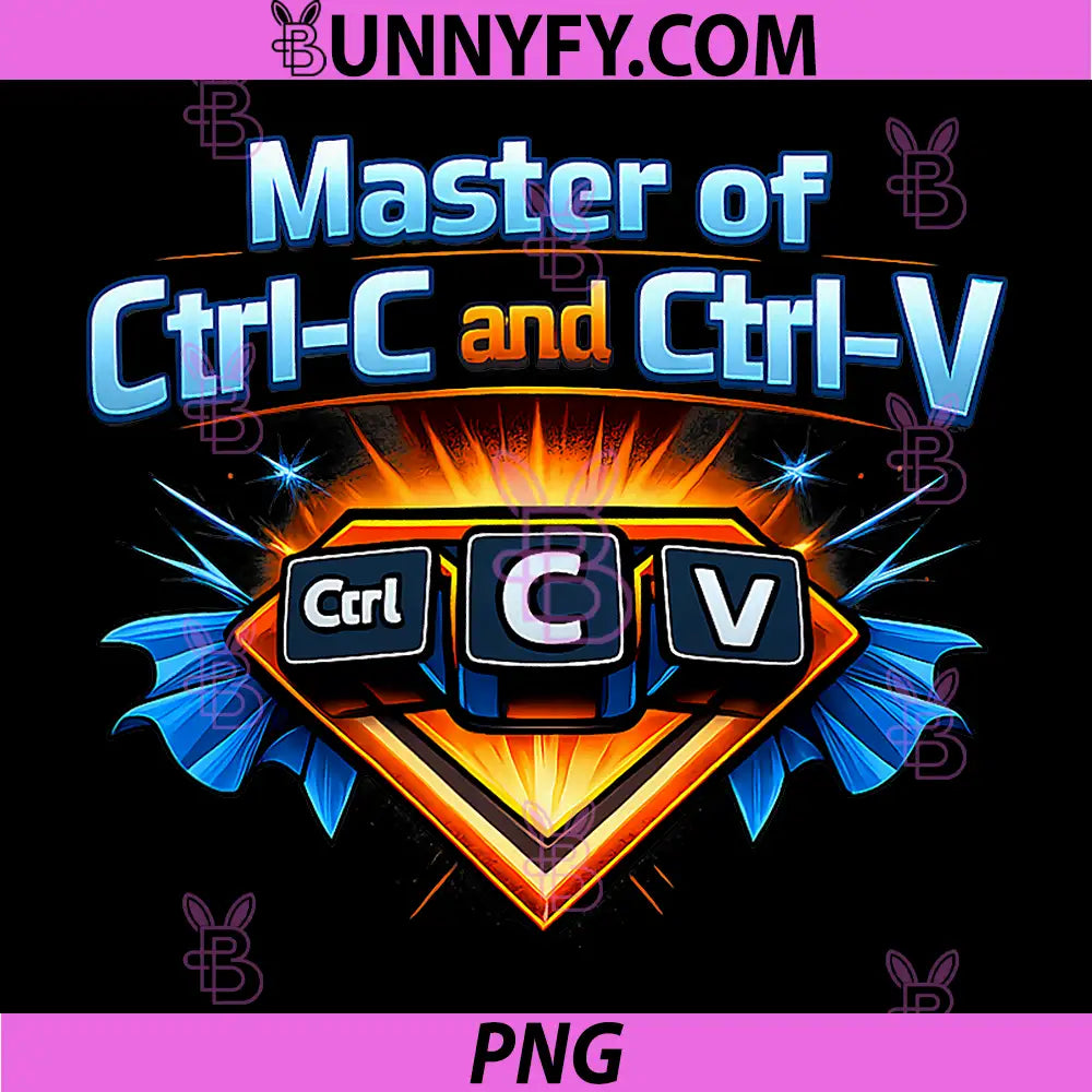 Master of Ctrl-C and Ctrl-V PNG, IT Reboot Humor PNG