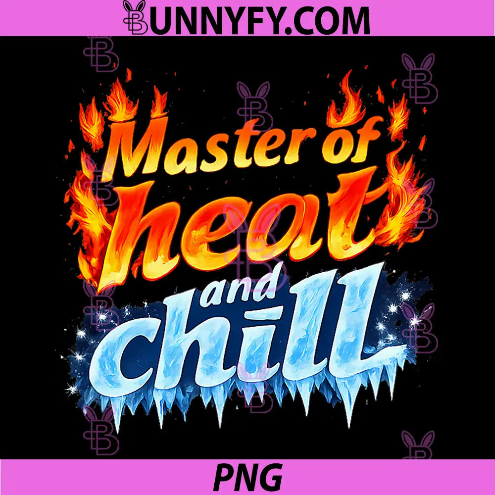 Master of Heat and Chill PNG, HVAC Thermostat Humor PNG