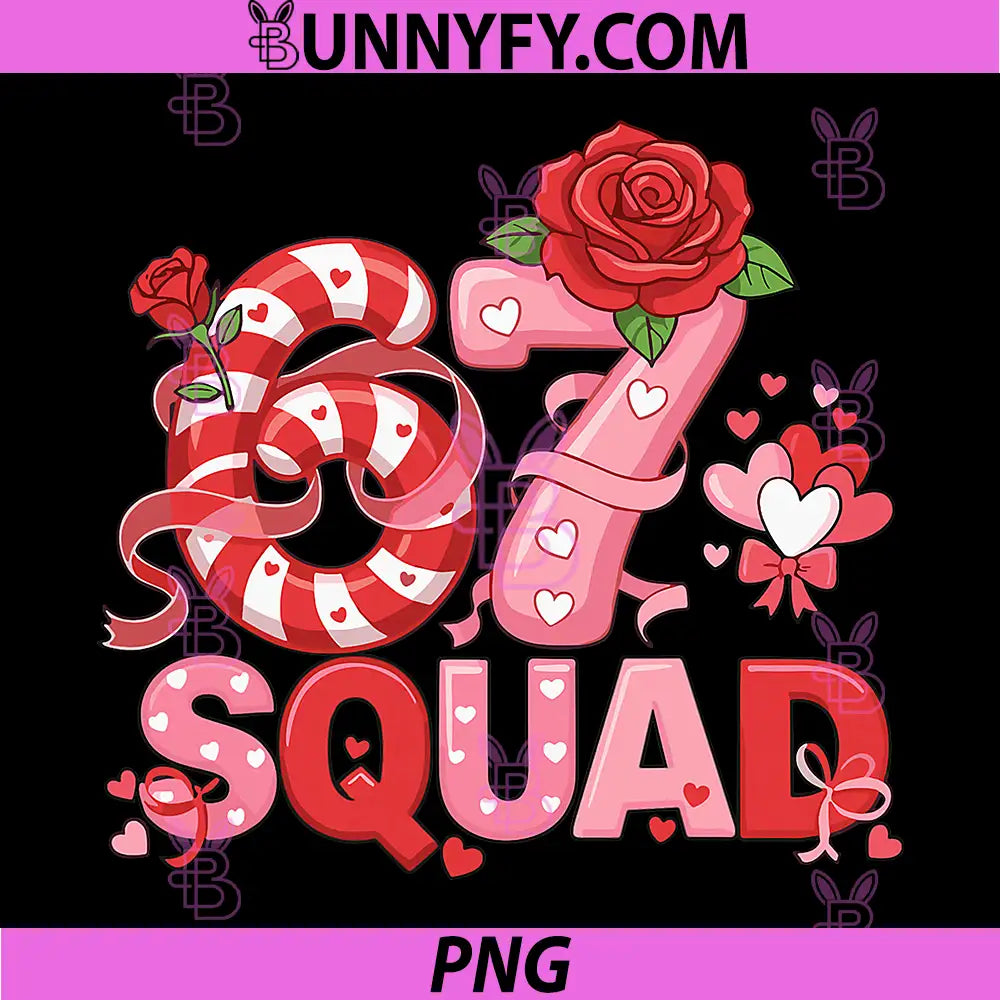 67 Squad Cute Valentine Number Design PNG, Heart Candy Style PNG