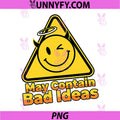 May Contain Bad Ideas Warning PNG, Funny Smiley Caution PNG