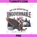 May Our Daughters Be Ungovernable PNG, Feminist Girl PNG