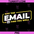 May The Email Find You Well PNG, Funny Office Humor PNG
