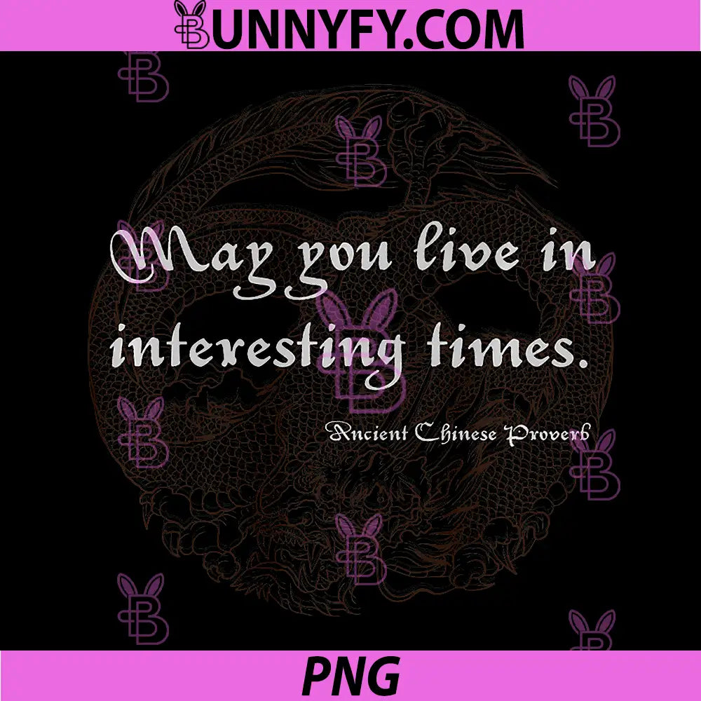 May You Live in Interesting Times PNG, Chinese Dragon Unisex PNG