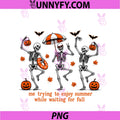 Me Trying To Enjoy Summer PNG, While Waiting For Fall Skeleton PNG