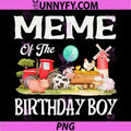 Meme of The Birthday Boy PNG, Farm Animal Bday Party PNG