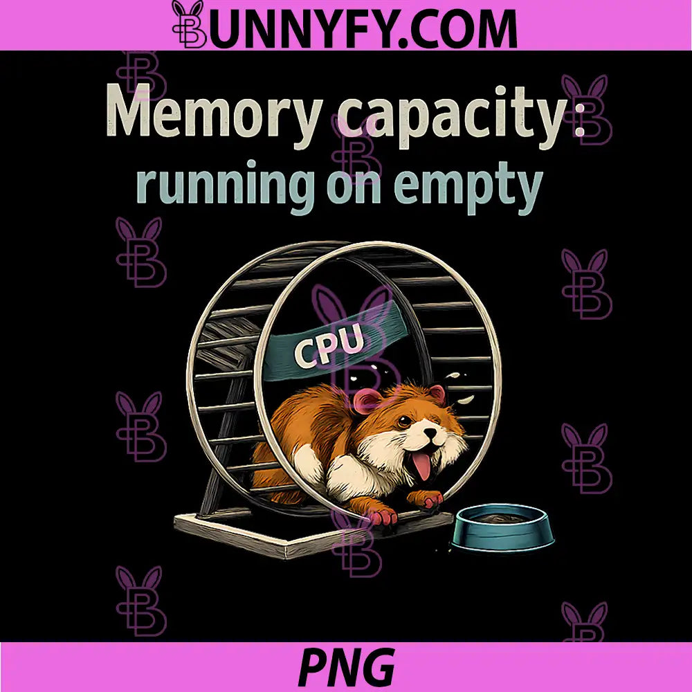Memory Capacity Running on Empty PNG, Programmer Humor PNG