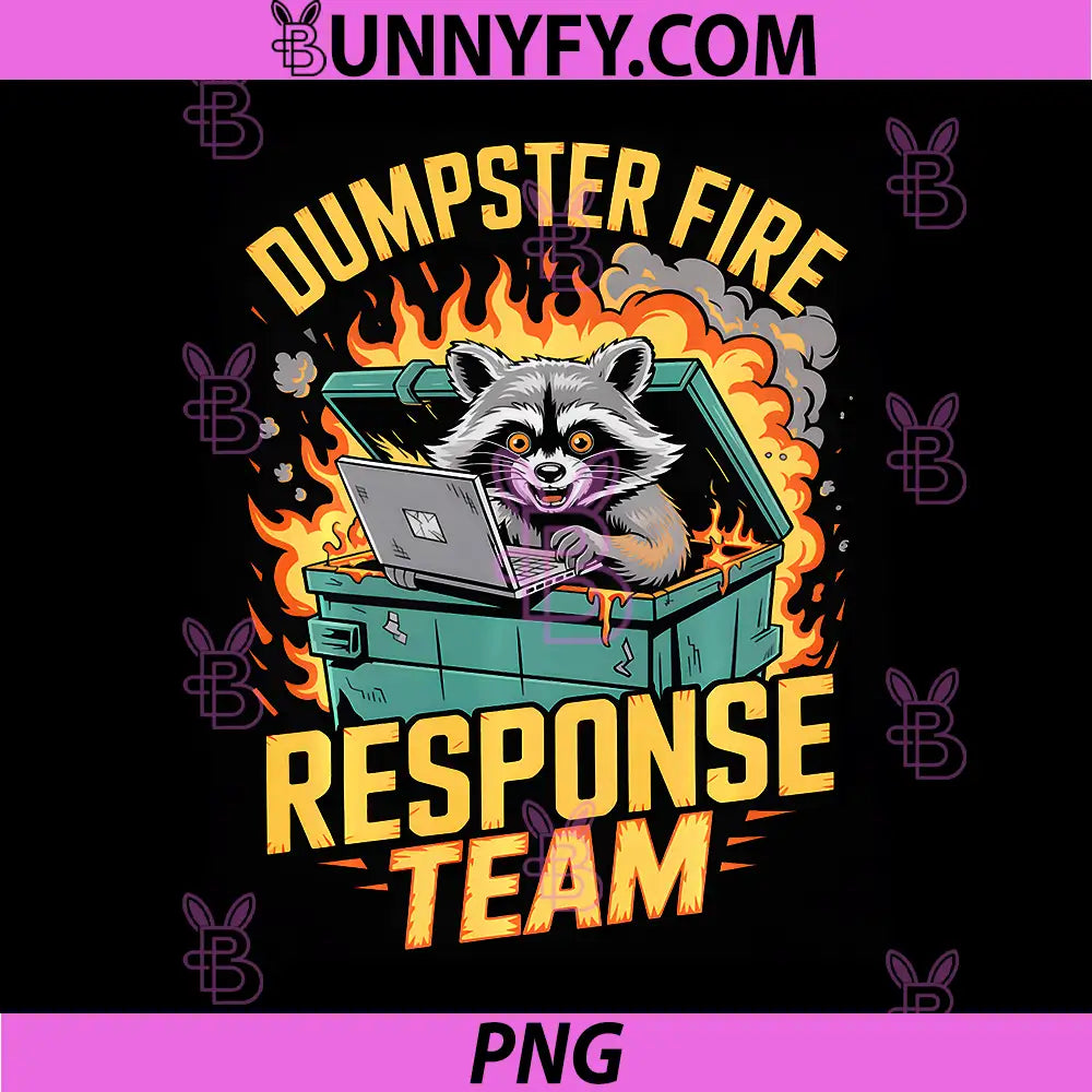 Dumpster Fire Response Team PNG, Leader Sarcastic Performance PNG