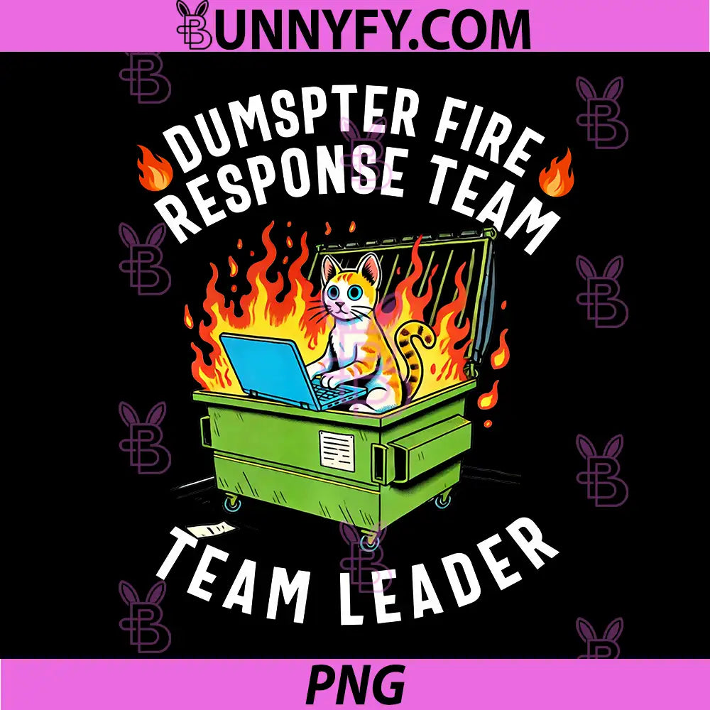 Dumpster fire Response Team Leader PNG, Work Humor Employee PNG