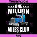 One Million Miles Club Funny PNG, Truck Driver Novelty Performance PNG