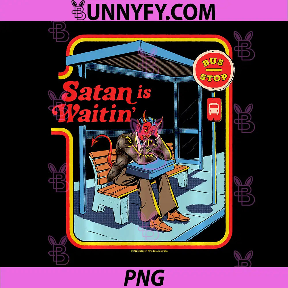 Satan is Waitin Devil Sarcastic PNG, Vintage Funny Adult Humor PNG