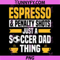 Mens Soccer Dad PNG, Coffee Lover PNG