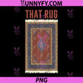 The Big Lebowski That Rug Portrait PNG, That Rug PNG