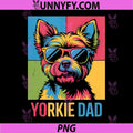 Yorkie Dad PNG, Yorkshire Terrier Sunglasses Pop Art PNG