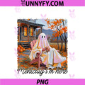 Mentally I'm Here PNG, Funny Cozy Ghost Pumpkin Coffee Halloween PNG