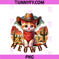 Meowdy PNG, Funny Cowgirl Cat Trending Meme PNG