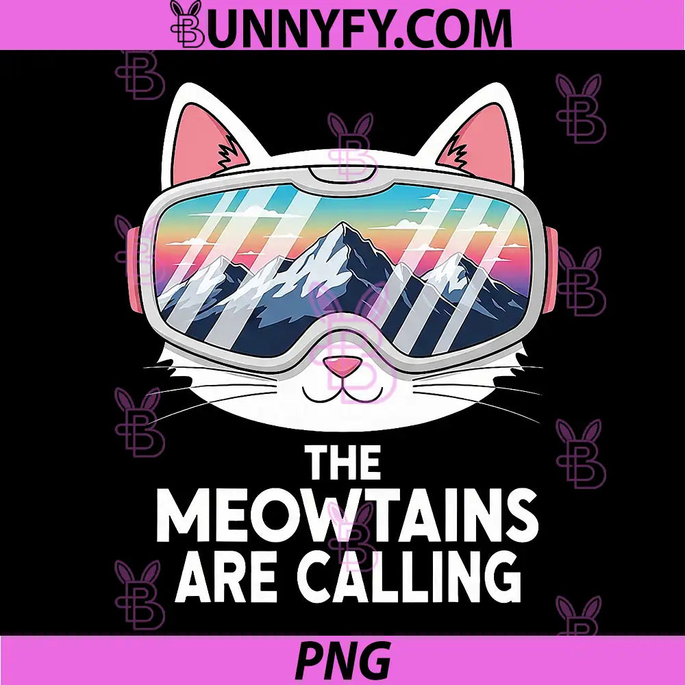 Meowtains Are Calling PNG, Funny Skiing Cat PNG, Lover Humor Ski Squad 