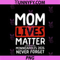 Minneapolis Protest PNG, Mom Lives Matter 2026 PNG