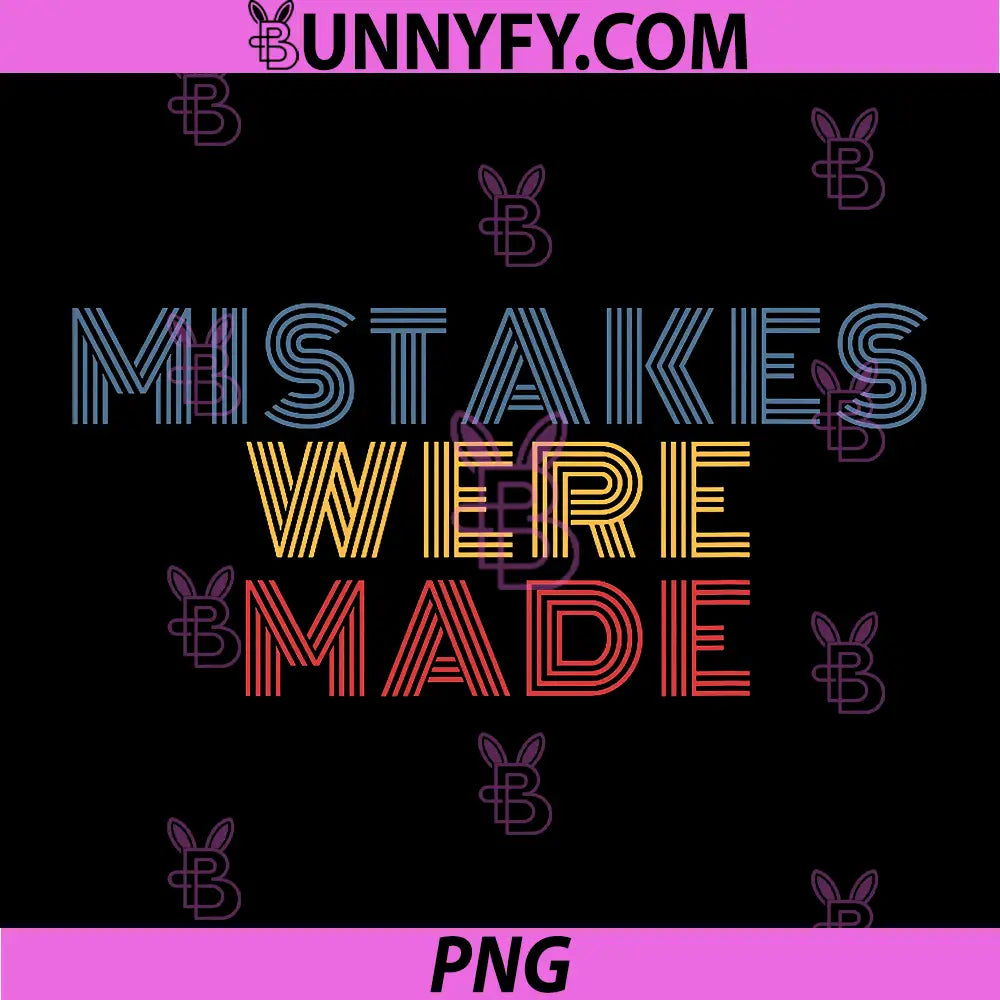 Mistakes Were Made Retro Typography PNG, Funny Quote Design PNG