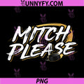 Mitch Please Funny PNG, Hockey Slogan for Fans PNG