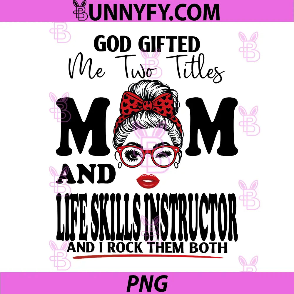 Mom and Life Skills Instructor PNG, Mothers Day Double Blessing PNG