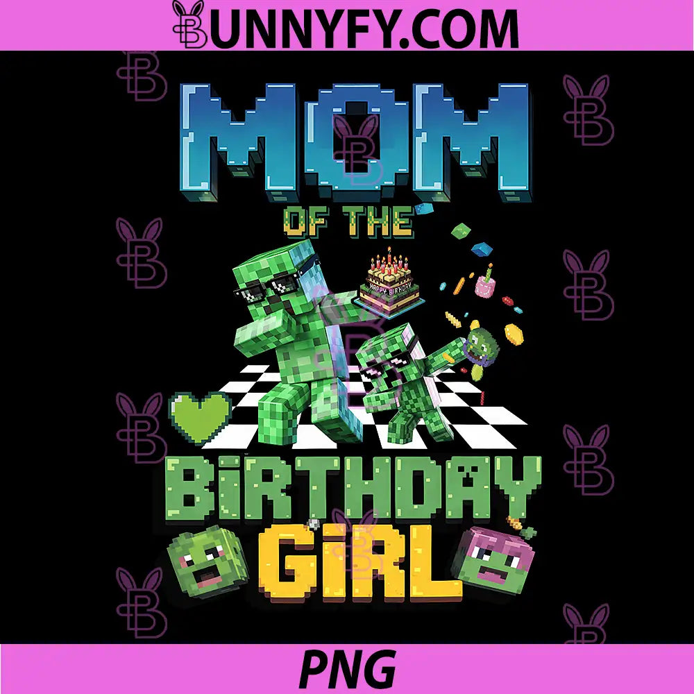 Mom of The Birthday Girl PNG, Funny Video Game Pixel PNG