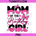 Mom of The Birthday Girl PNG, Pink Family Birthday Girls Party PNG