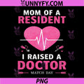 Mom of a Resident Residency PNG, Match Day Medical Student PNG