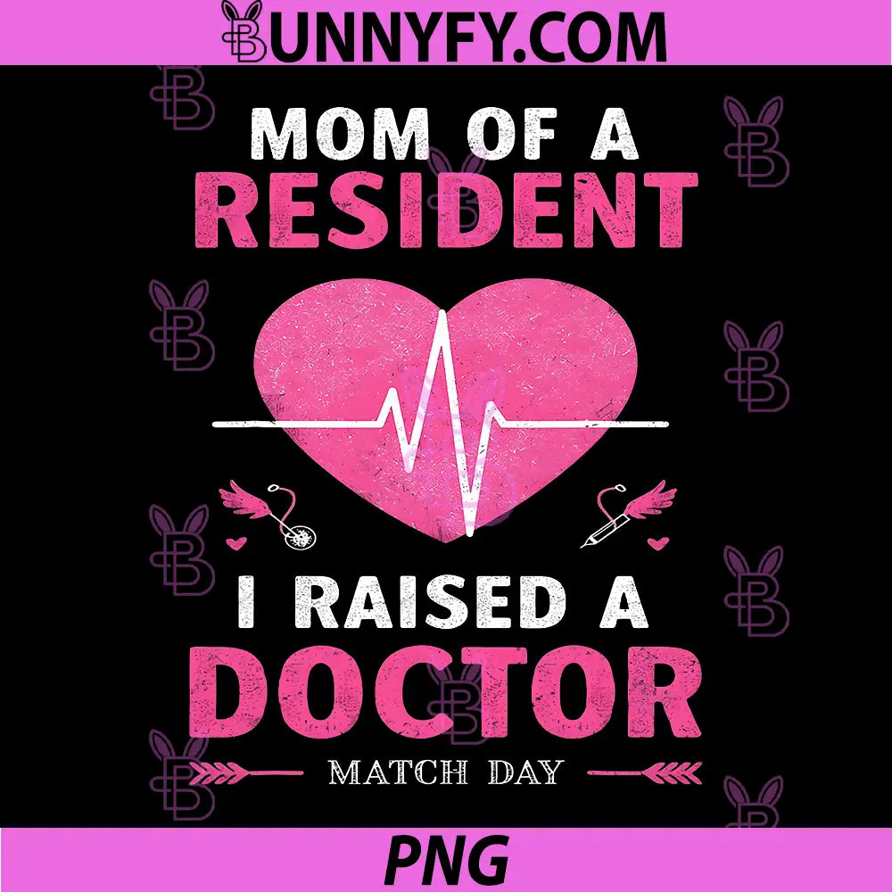 Mom of a Resident Residency PNG, Match Day Medical Student PNG