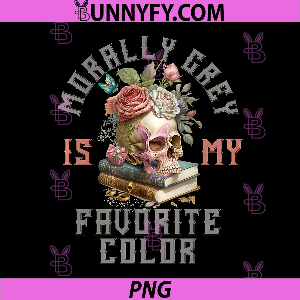 Morally Grey is My Favorite Color PNG, Morally Grey Book Lover PNG