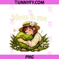 Moss & Me PNG, Plant Parent Cottagecore Graphic PNG