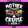 Mother Daughter Cruise 2026 PNG, Family Cruising Vacation Trip PNG