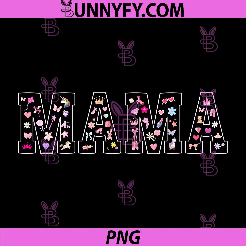 Mother of Girls Princess PNG, Bows Unicorn Proud Mama PNG