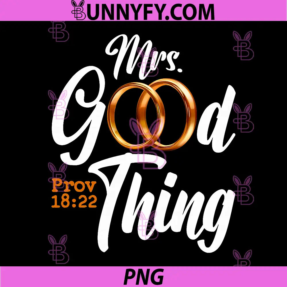 Mrs Good Thing PNG, Inspirational Quote Proverbs 1822 PNG