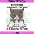 Murder Mittens Funny Cat PNG, Toe Beans Kitten Meme PNG