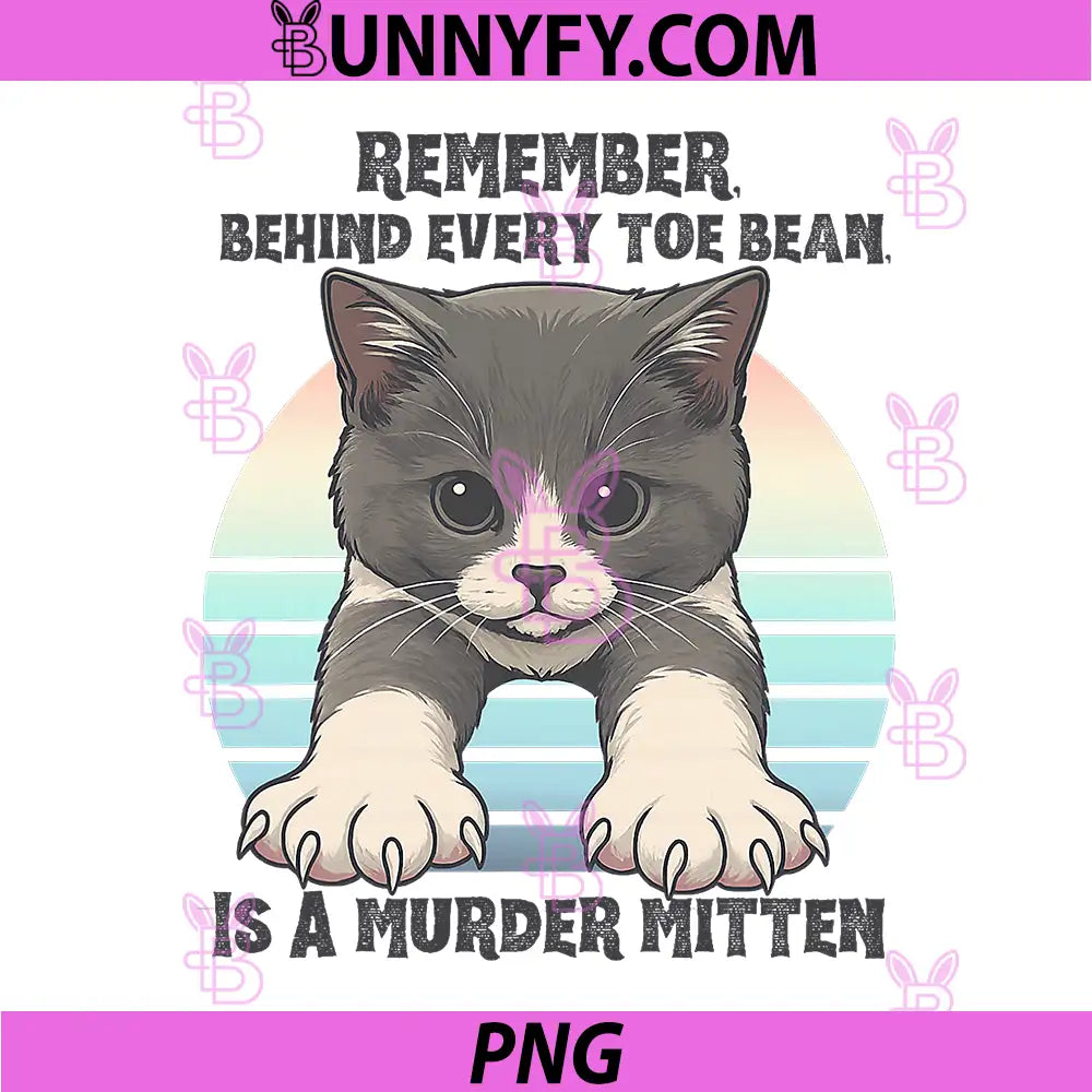 Murder Mittens Funny Cat PNG, Toe Beans Kitten Meme PNG