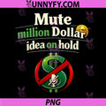 Mute Million Dollar Idea On Hold Quote PNG, Office Meeting Humor Mic PNG