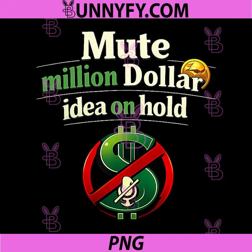 Mute Million Dollar Idea On Hold Quote PNG, Office Meeting Humor Mic PNG
