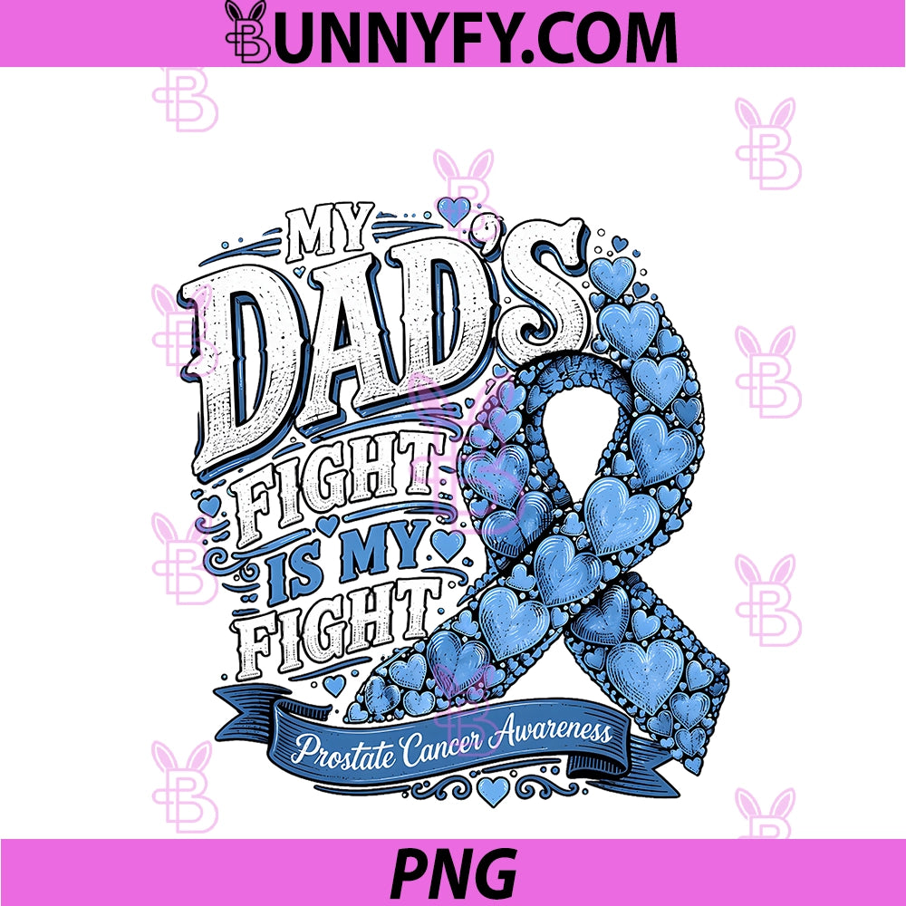 My Dad's Fight My Fight PNG, Prostate Cancer Awareness PNG