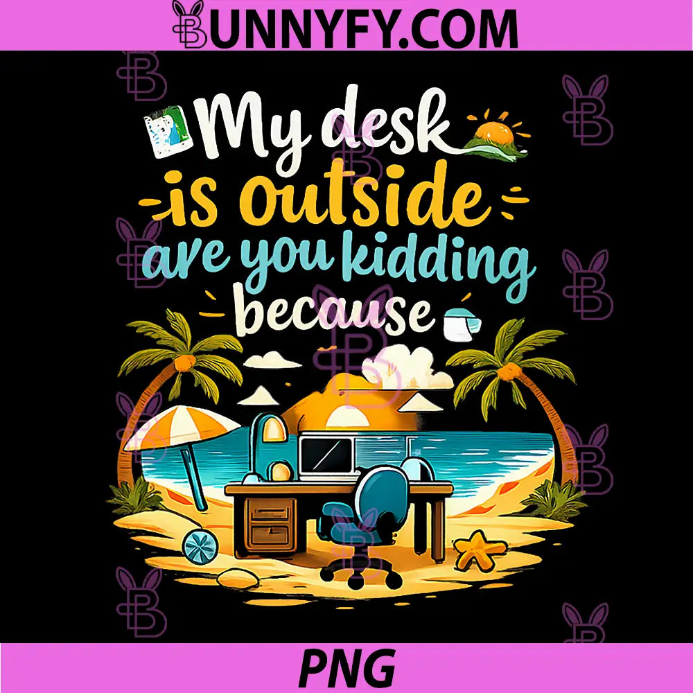 My Desk Is Outside PNG, Funny Beach Office Work PNG