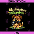 My Dog Ate My Backup Drive PNG, IT Reboot Humor Dog PNG